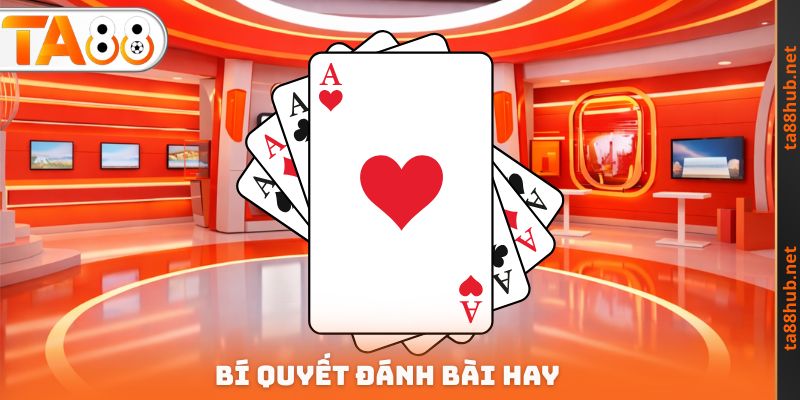 Bí quyết đánh bài hay