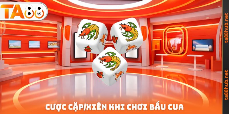 Chơi Bầu Cua Online - Cược Dễ, Thắng Lớn, Rút Tiền Ngay 3 Cược cặp/xiên khi chơi bầu cua