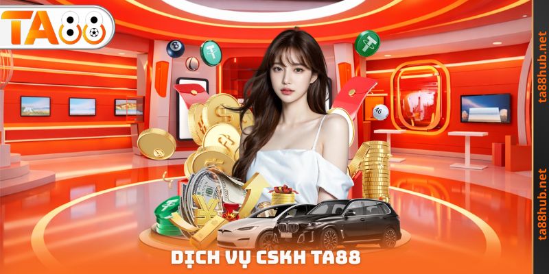 Dịch vụ CSKH TA88