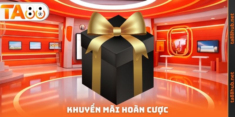 Khuyến Mãi Hoàn Cược