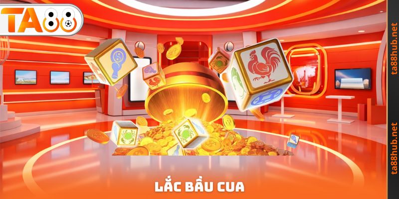 Lắc Bầu Cua