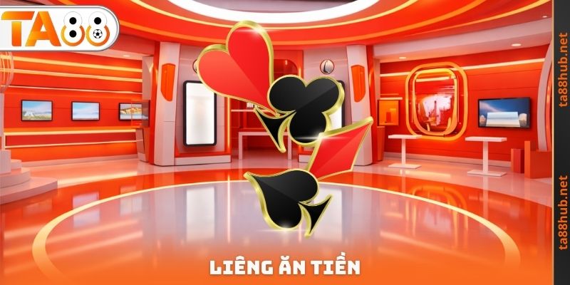 Liêng Ăn Tiền TA88 - Tìm Hiểu Cách Trải Nghiệm An Toàn 2 Liêng Ăn Tiền