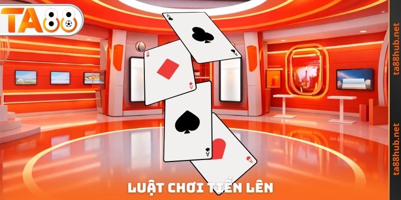 Luật chơi Tiến lên