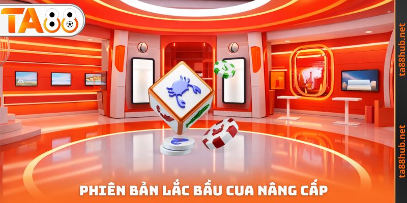 Phiên bản lắc bầu cua nâng cấp