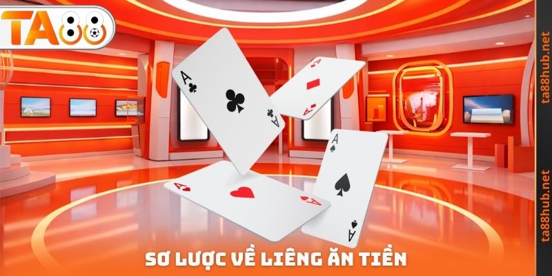 Sơ lược về Liêng ăn tiền