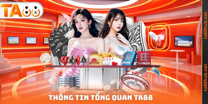 Thông tin tổng quan TA88