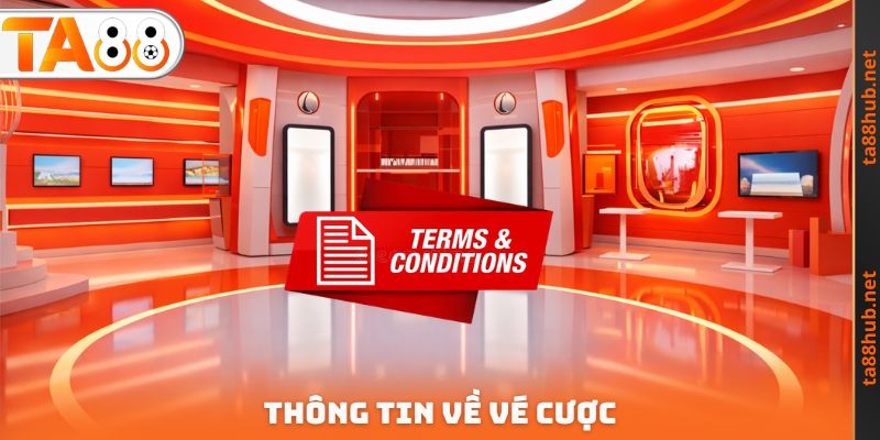 Thông tin về vé cược