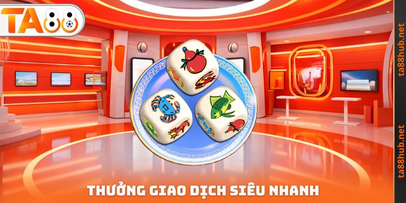Thưởng giao dịch siêu nhanh