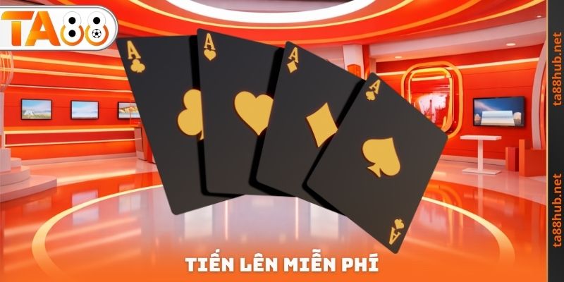 Tiến Lên Miễn Phí