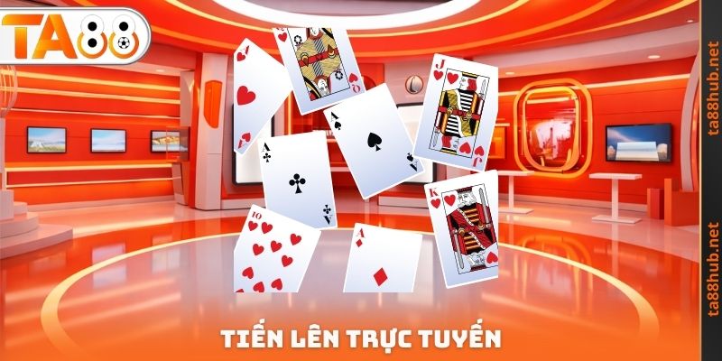 Tiến Lên Trực Tuyến