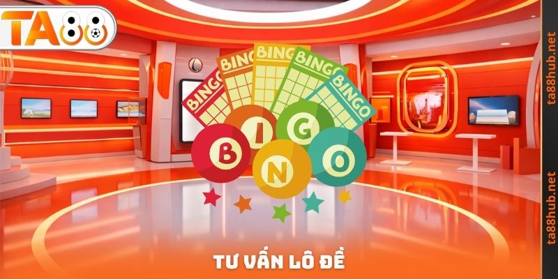 Tư Vấn Lô Đề TA88 - Dấu Hiệu Để Giành Lấy Chiến Thắng 2 Tư Vấn Lô Đề