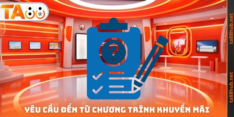 Yêu cầu đến từ chương trình khuyến mãi